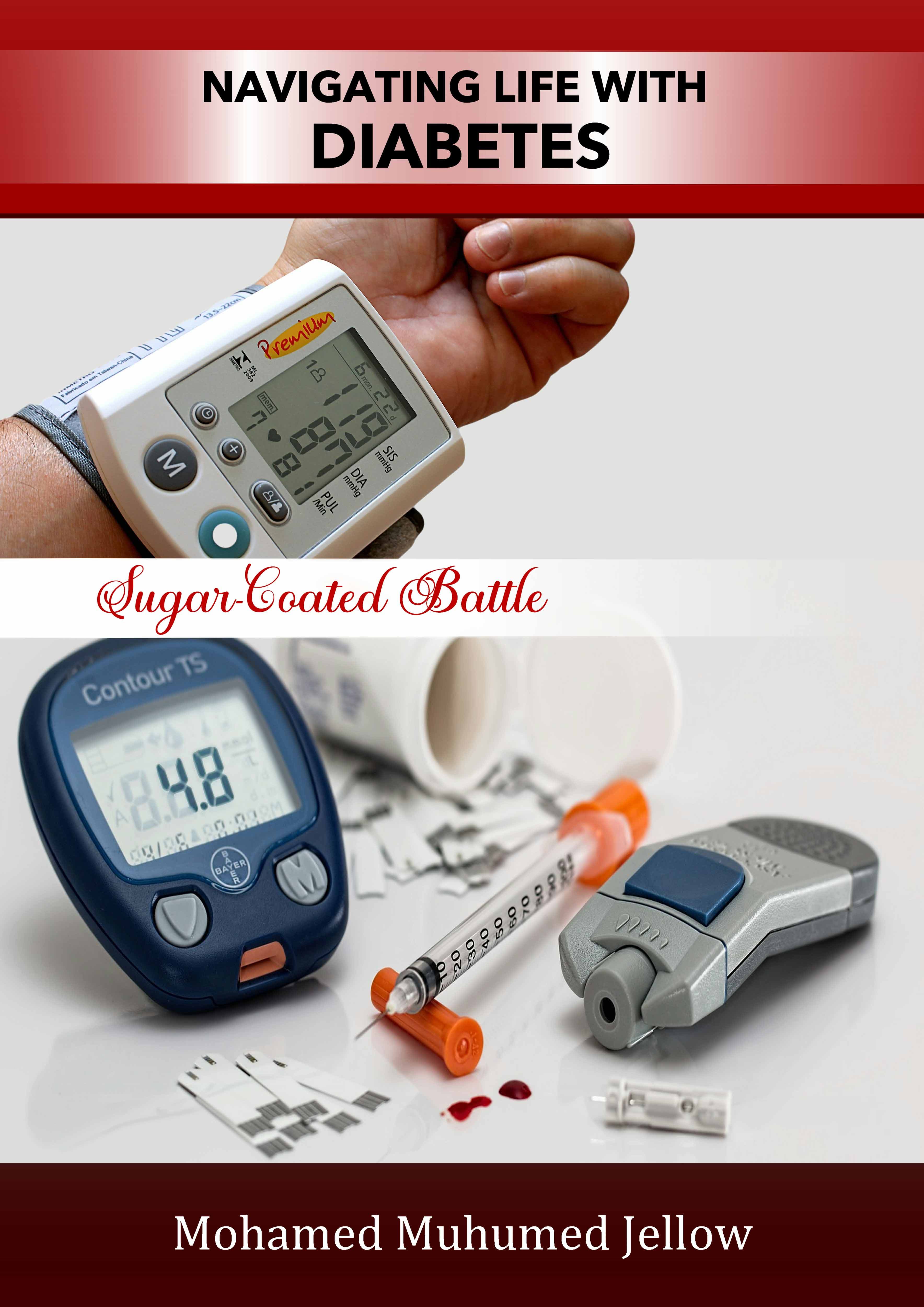 NAVIGATING LIFE WITH DIABETES (Sugar-Coated Battle)